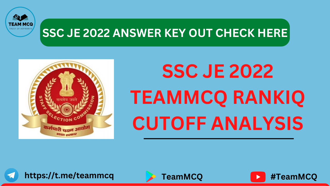 You are currently viewing SSC JE 2022 ANSWER KEY OUT/ SSC JE RANKIQ EXPECTED CUTOFF