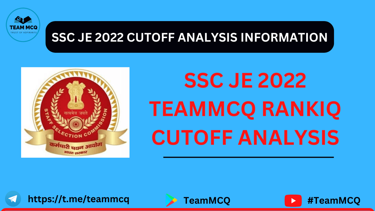 Read more about the article RANKIQ SSC JE 2022 CUTOFF/ TEAMMCQ SSC JE 2022 CIVIL – MECHANICAL – ELECTRICAL CUTOFF