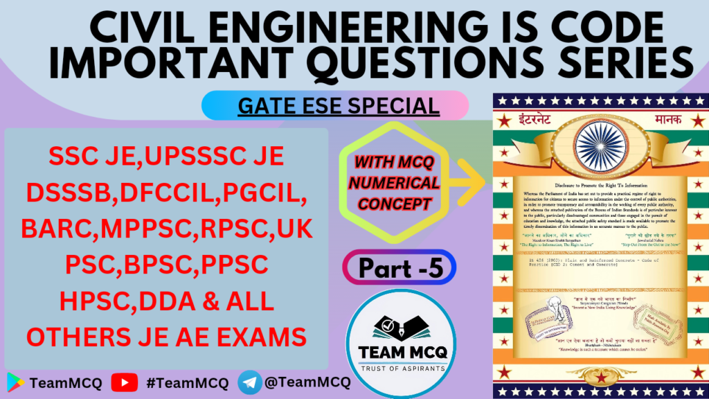 IS CODE 10500 important Questions in Civil Engineering