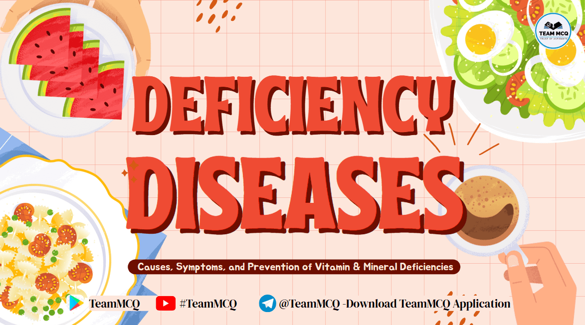 Read more about the article Deficiency Diseases: Causes, Symptoms, and Effective Prevention of Vitamin & Mineral Deficiencies