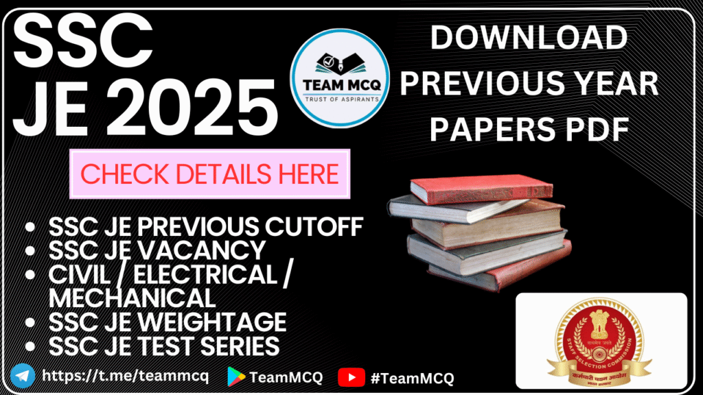 SSC JE Vacancies 2025, Check Post Wise Vacancy List & Previous year papers